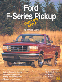 Ford F-Series Pickup Owner's Bible by Moses Ludel (Bentley Publishers)